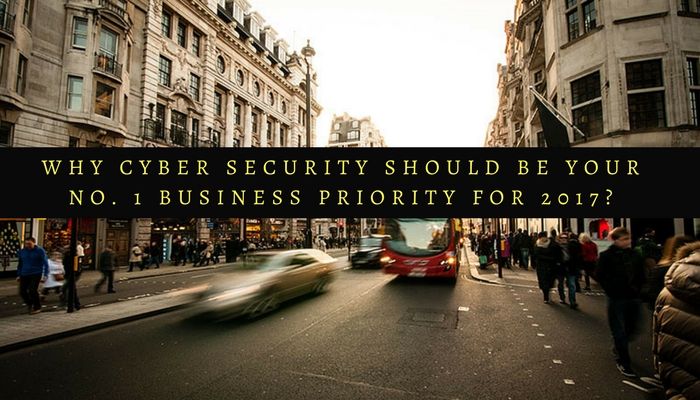 Why #Cyber #Security should be your # 1 # Business priority for # 2017? #NetActi ...